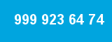 999 923 64 74